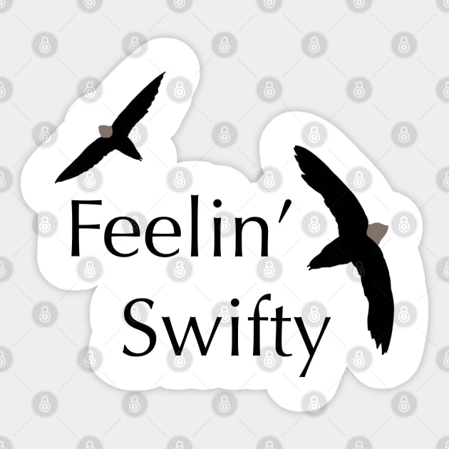 Feelin’ Swifty - Birdwatching Humour Sticker by New World Aster 